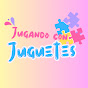 Jugandocon Juguetes