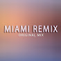 Miami Remix