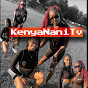Kenya Nani Tv
