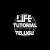 Life Tutorial Telugu