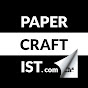 PAPERCRAFTIST