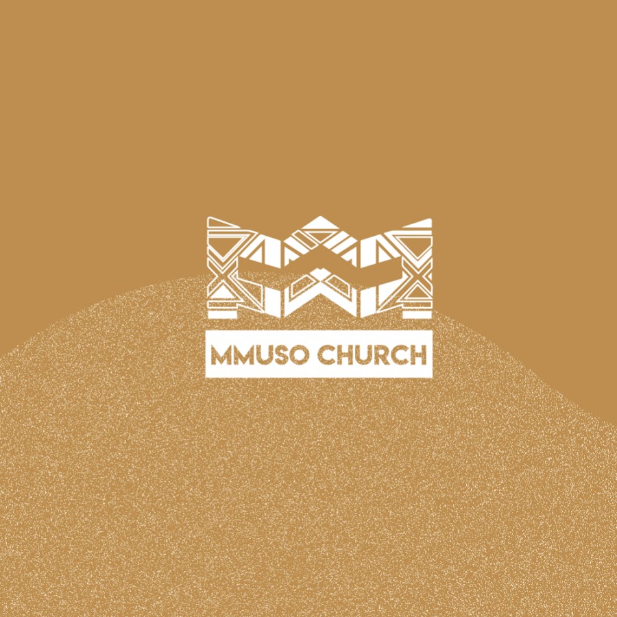 Mmuso Church @mmusochurch