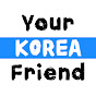 Your Korea Friend