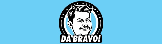 DA BRAVO! by Mihai Bobonete
