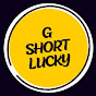 G shorts lucky