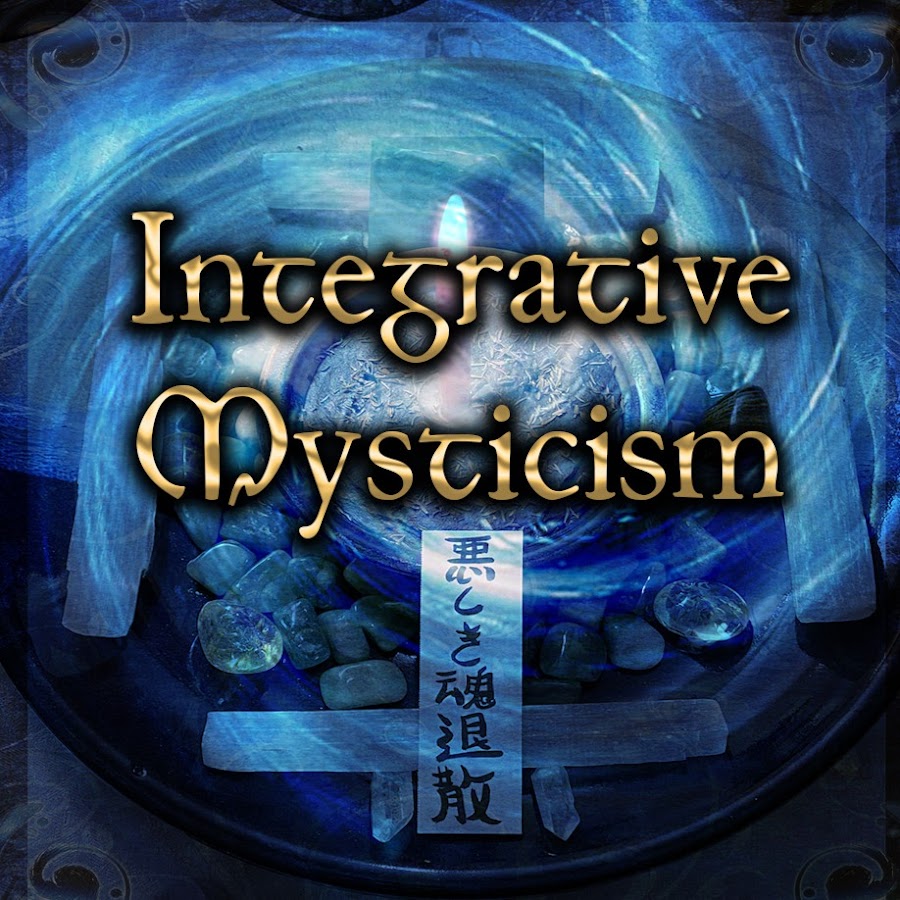 Integrative Mysticism