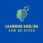 Learning English - Now or Never