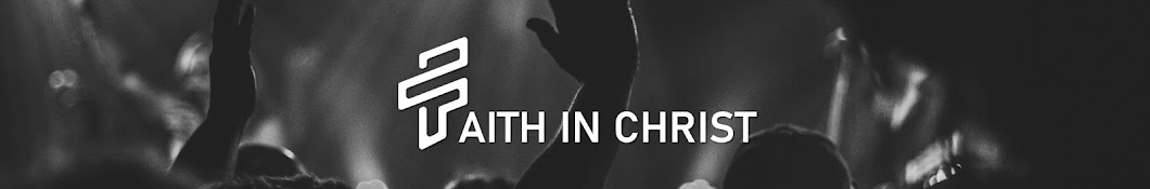 Faith In Christ