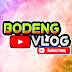 BODENG VLOG