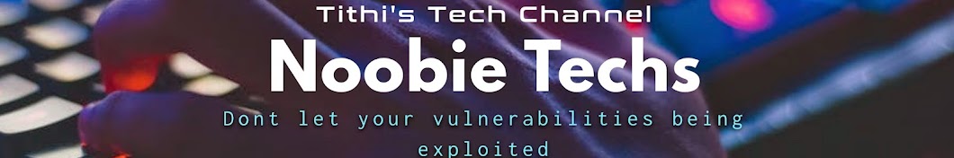 Noobie Techs