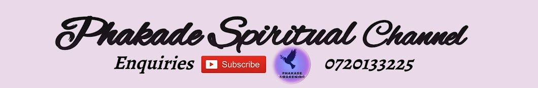 Phakade Spiritual Awakening Channel