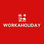 Workaholiday