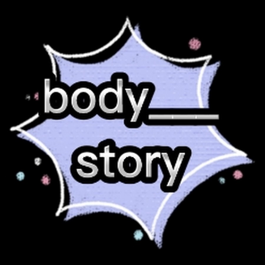 Body Story - YouTube