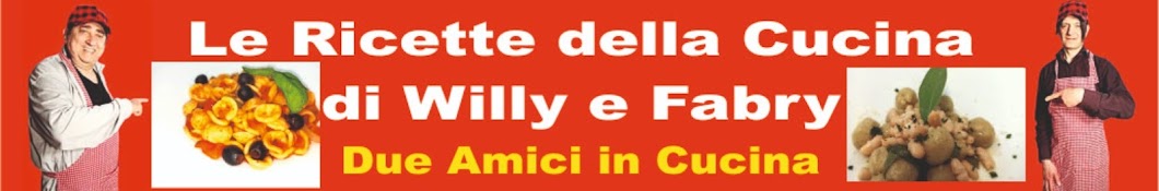 Le Ricette della Cucina di Willy e Fabry