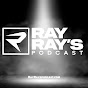 Ray Ray’s Podcast