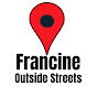 Francine Outside Streets