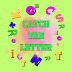 Catch the Letter