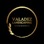 Valadez Landscaping Official
