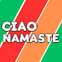 Ciao Namaste