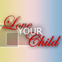 Love Your Child