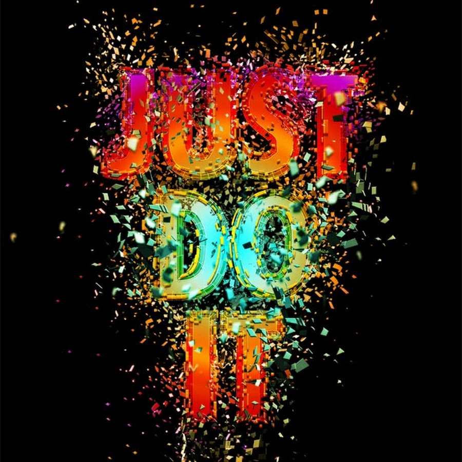 Just doing. Just do it. Just do it арт. Just do it обои. Арт just do it 4к.