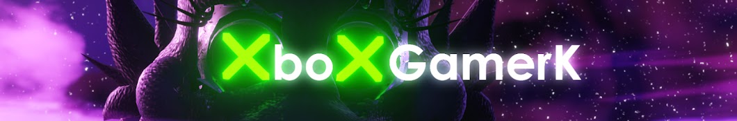 XboxGamerK Banner