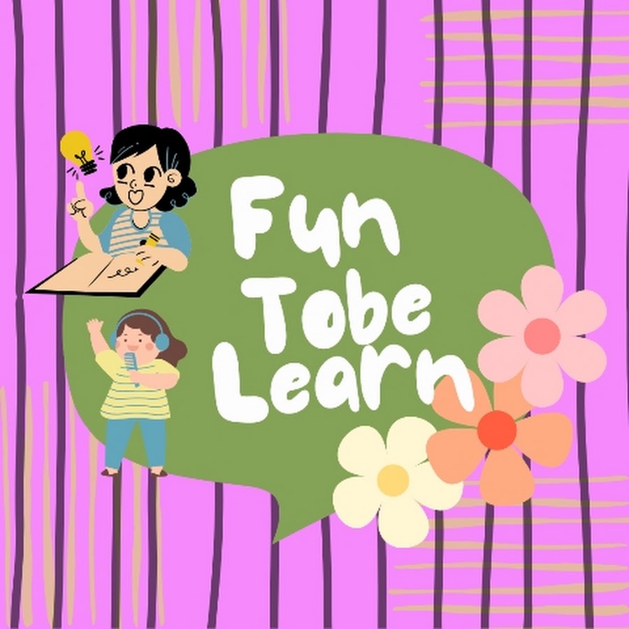 Fun to be learn youtube
