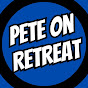 Pete on Retreat