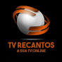 TVRecantos A sua tv online