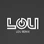 LOU REMIX