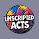 Unscripted Acts