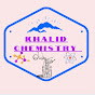 KHALID CHEMISTRY