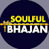 Soulful Bhajan