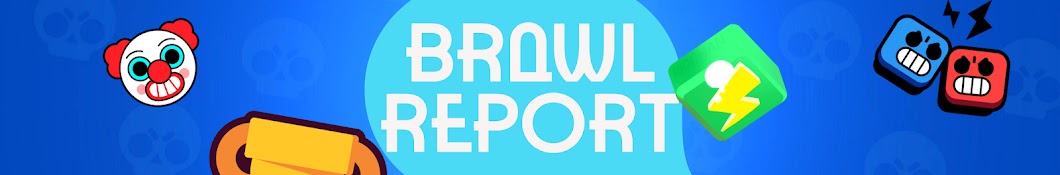 The Brawl Report