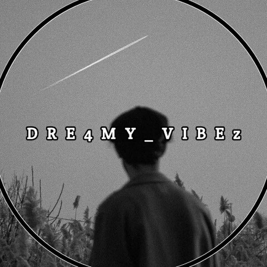 D R E 4 M Y _ V I B E z💤