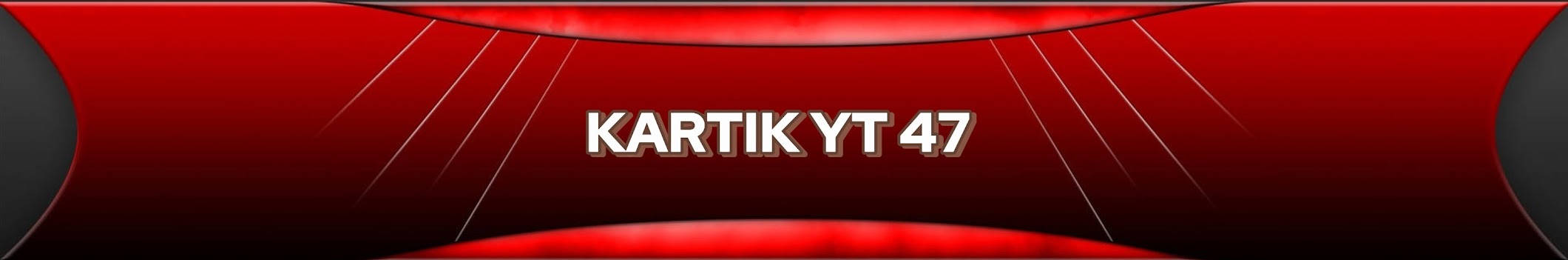 KARTIK YT 47