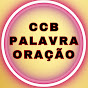 CCB PALAVRA ORAÇÃO