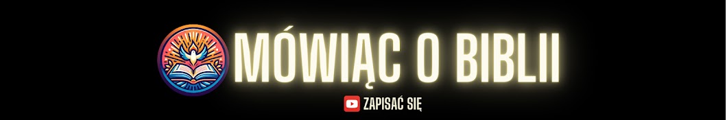 Mówiąc o Biblii