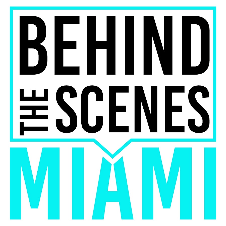 Behind the Scenes Miami