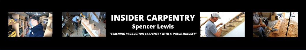 Insider Carpentry - Spencer Lewis Banner
