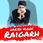 harish vlogs raigarh