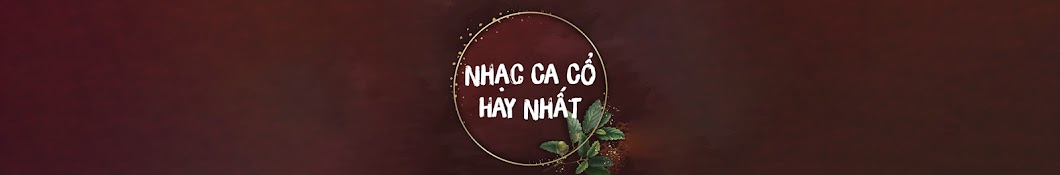 Nhạc Ca Cổ Hay Nhất