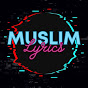 Muslim Lyrics