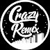 Crazy Remix