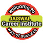 Jaiswal career institute