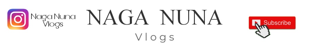 Naga Nuna Vlogs