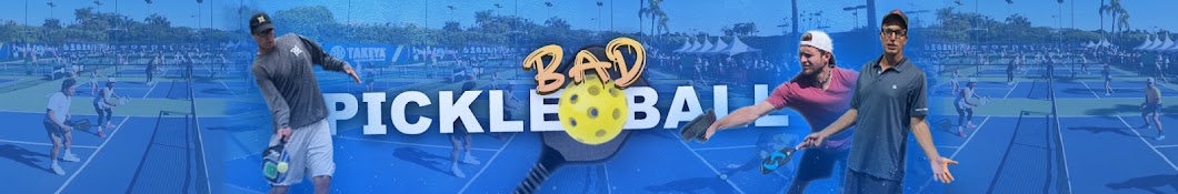 Bad Pickleball