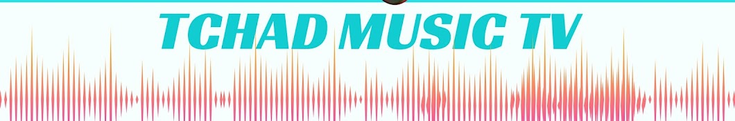 TCHAD MUSIC TV Banner