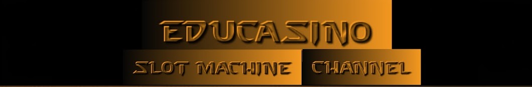 $**EDUCASINO**$ Slot Machine Channel Banner