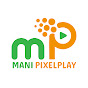 Mani Pixelplay